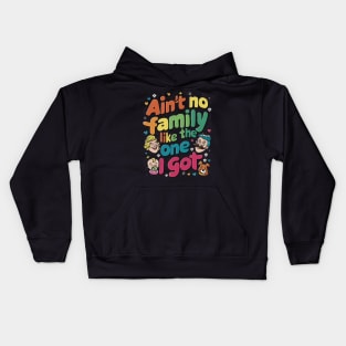 Ain't No Auntie Like The One I Got Kids Hoodie